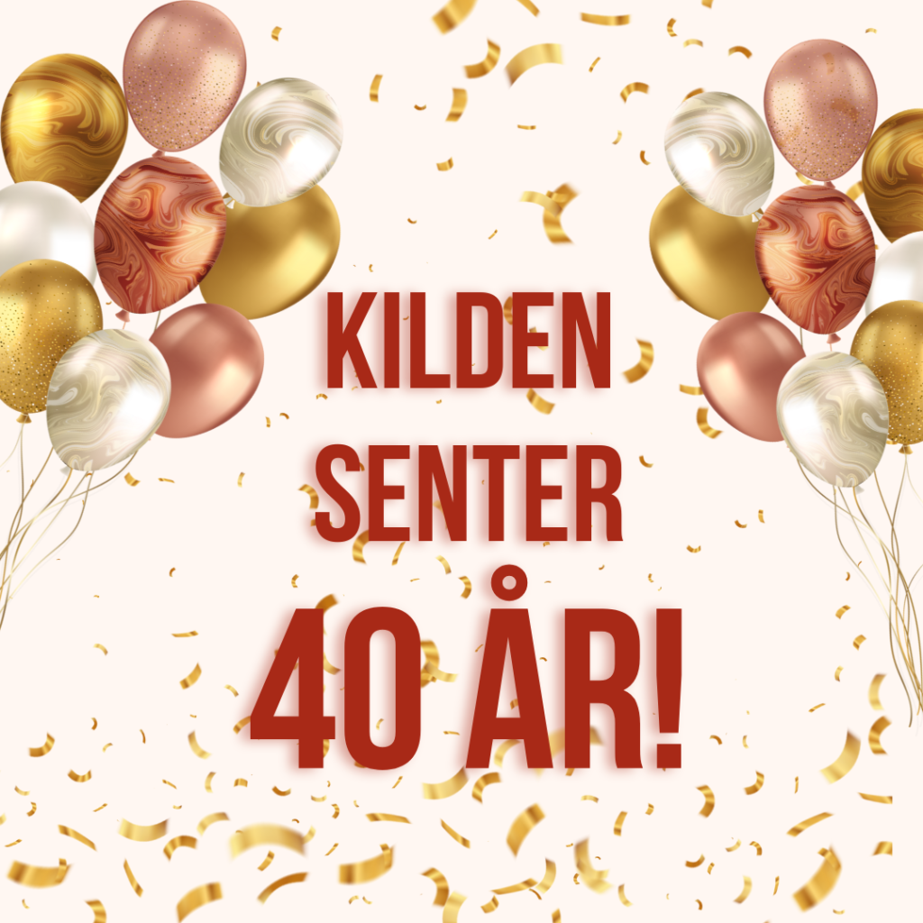 KILDEN SENTER 40 ÅR! ARRANGEMENT (1080 x 1080 px)